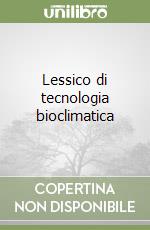 Lessico di tecnologia bioclimatica