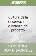 Cultura della conservazione e istanze del progetto libro