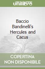 Baccio Bandinelli's Hercules and Cacus libro