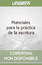 Materiales para la práctica de la escritura