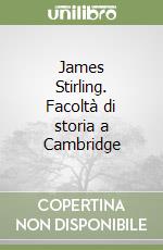 James Stirling. Facoltà di storia a Cambridge libro