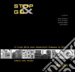 Stop&Go. Il riuso delle aree industriali dismesse in Italia. Trenta casi studio libro