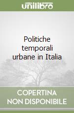 Politiche temporali urbane in Italia