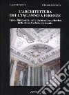 L'architettura dell'inganno a Firenze. Spazi illusionistici nella decorazione pittorica delle chiese fra Sei e Settecento libro