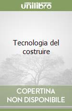 Tecnologia del costruire libro