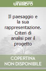 Il paesaggio e la sua rappresentazione. Criteri di analisi per il progetto libro