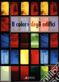 Il colore degli edifici. La scelta e la stesura del colore all'esterno degli edifici