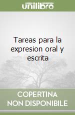 Tareas para la expresion oral y escrita libro