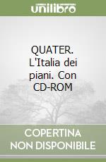 QUATER. L'Italia dei piani. Con CD-ROM libro