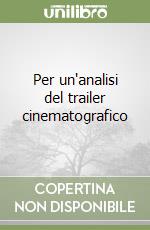 Per un'analisi del trailer cinematografico libro