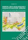 Parchi, reti ecologiche e riqualificazione urbana libro di Fonti Luciano