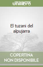 El tuzani del alpujarra libro