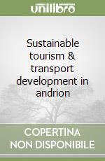 Sustainable tourism & transport development in andrion libro