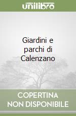 Giardini e parchi di Calenzano