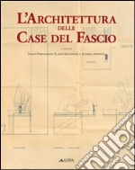 L'architettura delle case del fascio libro