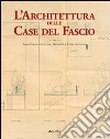 L'architettura delle case del fascio libro