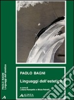 Linguaggi dell'estetica contemporanea libro