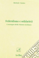 Federalismo e solidarietà. L'esempio dello statuto siciliano