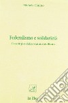 Federalismo e solidarietà. L'esempio dello statuto siciliano libro di Cimino Michele