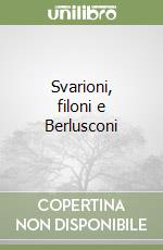 Svarioni, filoni e Berlusconi libro