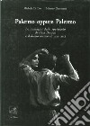 Palermo oppure Palermo. Le immagini dello spettacolo di Pina Bausch e il diario intimo di una città libro