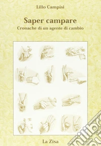 Saper campare. Cronache di un agente di cambio libro