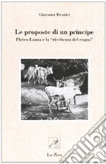 Le proposte di un principe. Pietro Lanza e «La ricchezza del regno» libro