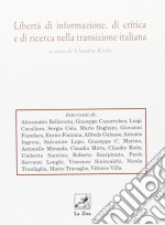 Libertà di informazione, di critica e di ricerca nella transizione italiana