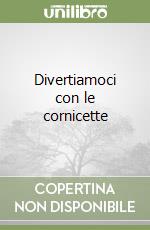 Divertiamoci con le cornicette libro