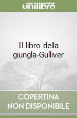 Il libro della giungla-Gulliver libro