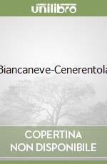 Biancaneve-Cenerentola libro