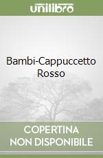 Bambi-Cappuccetto Rosso libro