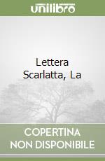 Lettera Scarlatta, La