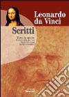 Scritti: Trattato della pittura-Scritti letterari, scritti scientifici libro