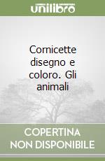 Cornicette disegno e coloro. Gli animali libro