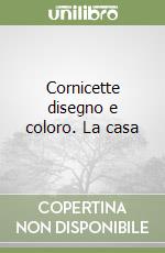 Cornicette disegno e coloro. La casa libro
