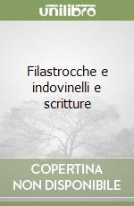 Filastrocche e indovinelli e scritture