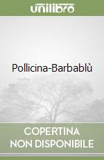 Pollicina-Barbablù libro