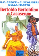 Bertoldo, Bertoldino e Cacasenno libro