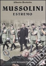 Mussolini estremo