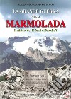 La grande guerra sulla Marmolada. Il mistero dei 15 fanti di Forcella V libro