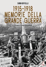 1915-1918. Memorie della Grande Guerra