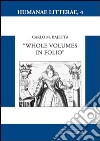 Whole volumes in folio libro