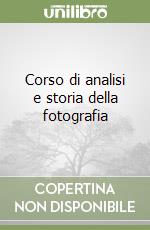 Corso di analisi e storia della fotografia libro