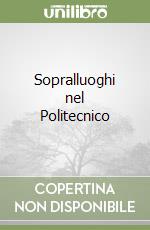 Sopralluoghi nel Politecnico libro