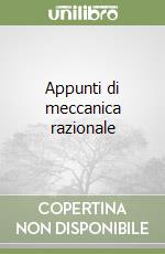 Appunti di meccanica razionale libro