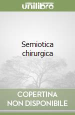 Semiotica chirurgica libro