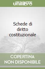 Schede di diritto costituzionale libro