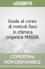 Guida al corso di metodi fisici in chimica organica (2)MASSA libro