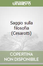 Saggio sulla filosofia (Cesarotti) libro